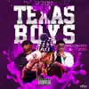 Texas Boys (feat. Tum Tum & Fat Pimp) - Single album lyrics, reviews, download