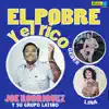 El Pobre y El Rico album lyrics, reviews, download