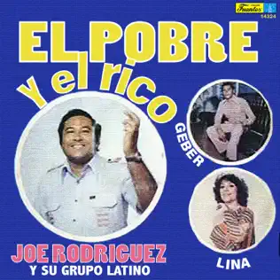 télécharger l'album Joe Rodríguez Y Su Grupo Latino - El Pobre Y El Rico