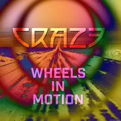 Wheels In Motion - Single by Craze album reviews, ratings, credits