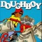 D.O.U.G.H.B.O.Y. - Johnny Da Doughboy lyrics