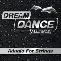 Adagio For Strings (Extended) - Single by Dream Dance Alliance album reviews, ratings, credits