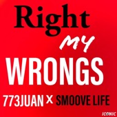 Right My Wrongs 2.0 (feat. Smoove Life) artwork