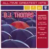 All-Time Greatest Hits: B.J. Thomas (Re-Recorded Versions) album lyrics, reviews, download