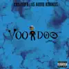 Voodoo (feat. Los Audio Kimikos) - Single album lyrics, reviews, download
