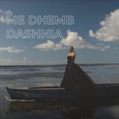 Me Dhemb Dashnia artwork