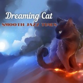 Dreaming Cat, Smooth Jazz Tunes artwork