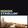 Strollin' - Single album lyrics, reviews, download