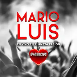 En Vivo en Planeta Pasión - EP - Mario Luis