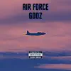 Air Force Godz (feat. Tru-Barz, Hntr Jmz, Sour D Da Kidd & Nizzy Nate) - Single album lyrics, reviews, download