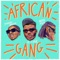 A-STAR Ft. Pappy Kojo + Johnny Bravo - African Gang