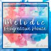 Melodic Progressive House (Josiah1 Remix) - Single album lyrics, reviews, download
