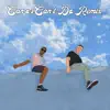 Can Or Can't Do (Remix) - Single album lyrics, reviews, download
