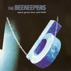 Third Party, Fear and Theft by The Beekeepers album reviews, ratings, credits