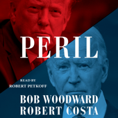 Peril (Unabridged) - Bob Woodward &amp; Robert Costa Cover Art
