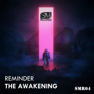 The Awakening - Single by Reminder album reviews, ratings, credits