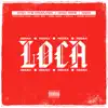 Loca (Remix) [feat. Baby Boo, Ross Angel, Rosse Montoya, Malha & Cami] - Single album lyrics, reviews, download
