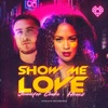 Show Me Love - Single