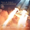 Lift Off (Talla 2XLC Remix) - Single