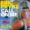 ERIC PRYDZ/RETARDED FUNK - Call on Me (Record Mix)