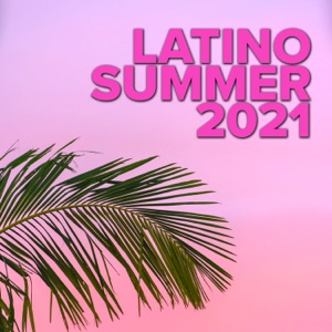 Latino Summer 2021