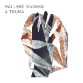 A Touma - Ballaké Sissoko