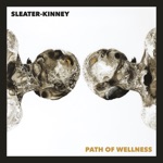 Sleater-Kinney - Worry With You