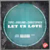 Let Us Love - Single album lyrics, reviews, download