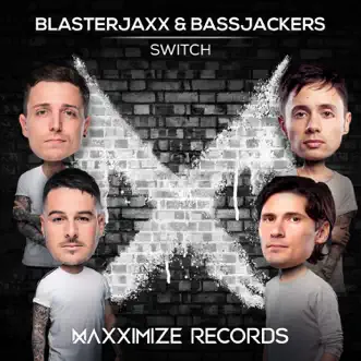 Switch by Blasterjaxx & Bassjackers song reviws