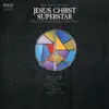 Music From The Rock Opera "Jesus Christ Superstar" album lyrics, reviews, download