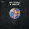 Music From The Rock Opera "Jesus Christ Superstar"