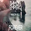 Stream & download Forever (feat. Mason Blu)