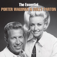 The Essential Porter Wagoner & Dolly Parton