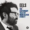 The Cautionary Tales of Mark Oliver Everett album lyrics, reviews, download