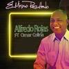Alfredo Rojas, Sus Zorros Grises & Orquesta José García - El Mismo Resultado (feat. Omar Colina)