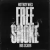 Stream & download Free Smoke (feat. Big Scarr) - Single