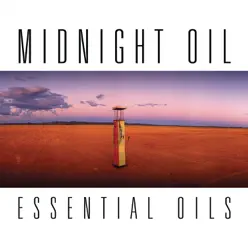 Essential Oils (Remastered) - Midnight Oil