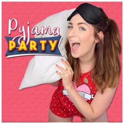 Podcast Pyjama Party