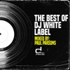 The Best of DJ White Label - Part 1