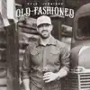 Old-Fashioned - Single album lyrics, reviews, download