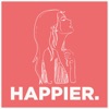 Happier.