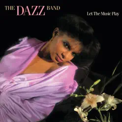 Let the Music Play - Dazz Band Let the Music Play - Dazz Band