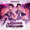 Ressaca de Sentimento (feat. Henrique & Juliano) - Single