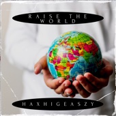 Raise the World artwork