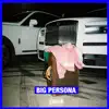 Big Persona (feat. Tyler, The Creator) - Single album lyrics, reviews, download