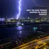 Why Do Bad Things Happen To Good People? - Single album lyrics, reviews, download