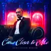 Stream & download Come Closer to Me - Single