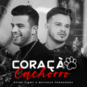 Coração Cachorro - Avine Vinny & Matheus Fernandes