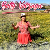 Betty Veizaga - Melodías de Mi Pueblo