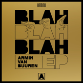 Blah Blah Blah - EP - Armin van Buuren